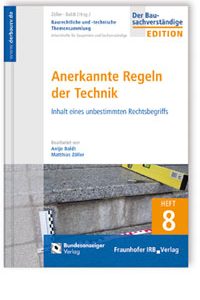 Zeitgemäß bauen aber die Produkte sollen sich bereits bewährt haben. Dieser Widerspruch prägt die anerkannten Regeln der Technik.
