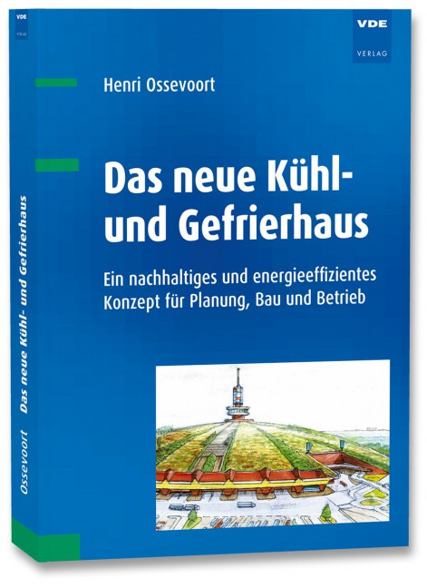 Handbuch zur effizienten Gestaltung von Kühlhäusern!