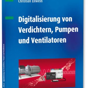 Digitalisierung von Verdichtern, Pumpen und Ventilatoren