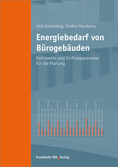 Konzepte zur Energieeffizienten Gestaltung von Nichtwohngebäuden, Wirtschaftlichkeutsanalysen und Berechnungsergebnisse.