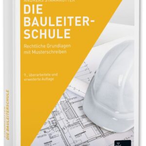 Buchcover mit dem Titel "Die Bauleiterschule" von Andreas Stammwitz, zeigt einen weißen Helm auf blauen Bauplänen.