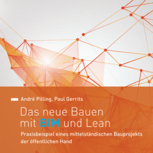 Das neue Bauen mit BIM und Lean