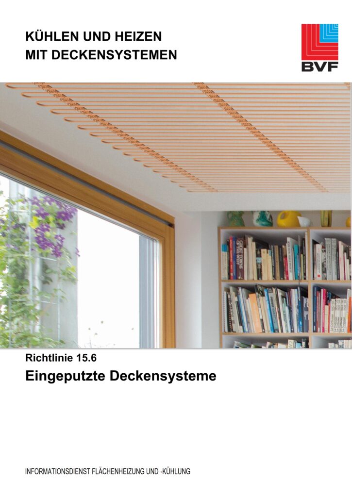 Titelseite der neu erschienenen Richtlinie 15.6 "Eingeputzte Deckensysteme" aus der BVF-Richtlinienreihe "Kühlen und Heizen mit Deckensystemen". (Abb. © BVF)