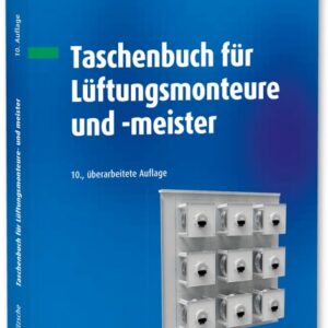 Taschenbuch für Lüftungsmonteure und -meister