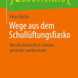 Wege aus dem Schullueftungsfiasko_Peter Mueller