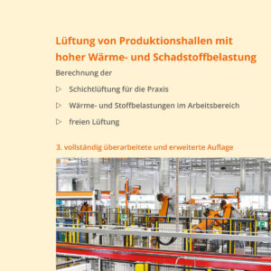 Buchcover mit dem Titel "Lüftung von Produktionshallen mit hoher Wärme- und Schadstoffbelastung" von Jürgen Dornburg, darstellend eine Produktionshalle mit Maschinen und Rohrleitungen.