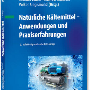 Buchcover mit dem Titel "Natürliche Kältemittel – Anwendungen und Praxiserfahrungen" von Michael Eckert, Michael Kauffeld und Volker Siegismund, erschienen bei VDE.