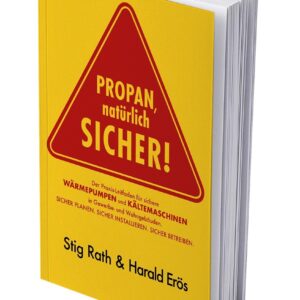 Propan, natürlich sicher!